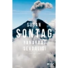 Yanardağ Sevdalısı - Susan Sontag