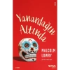 Yanardağın Altında - Malcolm Lowry