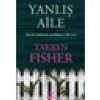 Yanlış Aile - Tarryn Fisher