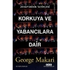 Yapı Kredi Yayınları Korkuya ve Yabancılara Dair - George Makari