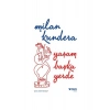 Yaşam Başka Yerde - Milan Kundera