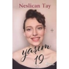 Yaşım 19 - Neslican Tay Ciltsiz Kitap 144 Sayfa Türkçe Edebiyat
