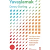 Yavaşlamak - Danny Dorling