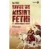 Yavuz’un Mısır’ı Fethi