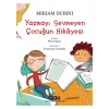Yazmayı Sevmeyen Çocuğun Hikayesi - Miriam Dubini