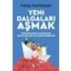 Yeni Dalgaları Aşmak