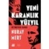 Yeni Karanlık Yüzyıl - Nuray Mert
