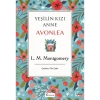 Yeşilin Kızı: Anne Avonlea (Bez Ciltli) - Lucy Maud Montgomery
