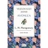 Yeşilin Kızı: Anne Avonlea (Bez Ciltli) - Lucy Maud Montgomery