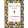 Yeşilin Kızı Anne (Bez Ciltli) - Lucy Maud Montgomery