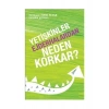 Yetişkinler Ejderhalardan Neden Korkar - İshak Reyna
