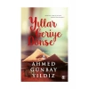Yıllar Geriye Dönse - Ahmed Günbay Yıldız