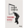 Yoruma Karşı - Susan Sontag