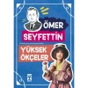 Yüksek Ökçeler - Ömer Seyfettin