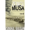 Zenci Musa – Kuşçubaşı Eşref’İn Sağ Kolu - İsmail Bilgin