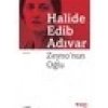 Zeynonun Oğlu - Halide Edib Adıvar