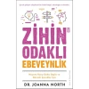Zihin Odaklı Ebeveynlik - Joanna North