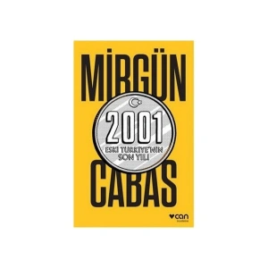 2001 Eski Türkiye’nin Son Yılı