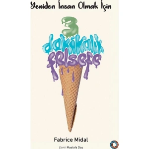 3 Dakikalık Felsefe - Fabrice Midal
