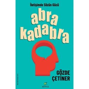 Abrakadabra / İletişimde Sözün Gücü - Gözde Çetiner