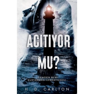 Acıtıyor Mu? - H. D. Carlton