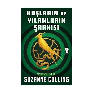 Açlık Oyunları - Kuşların Ve Yılanların Şarkısı - Suzanne Collins