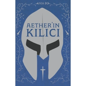 Aether’ın Kılıcı - Ania Bo