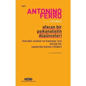 Afacan Bir Psikanalistin Düşünceleri - Antonino Ferro