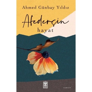Afedersin Hayat - Ahmed Günbay Yıldız