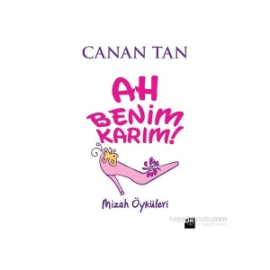 Ah Benim Karım! Ah Benim Kocam! - Canan Tan