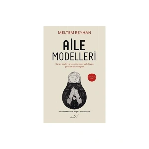 Aile Modelleri - Meltem Reyhan
