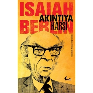 Akıntıya Karşı - Isaıah Berlın