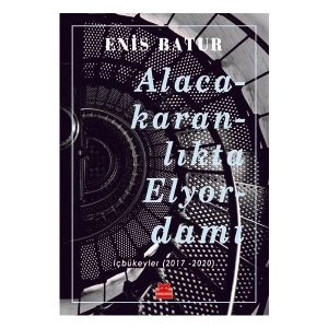 Alacakaranlıkta Elyordamı - Enis Batur