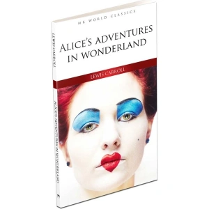 Alice’S Adventures in Wonderland - İngilizce Klasik Roman