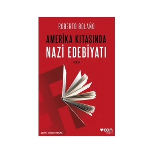 Amerika Kıtasında Nazi Edebiyatı - Roberto Bolaño