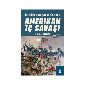 Amerikan Iç Savaşı - Ilkin Başar Özal