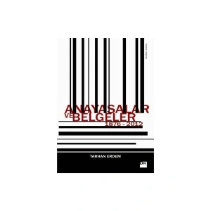 Anayasalar Ve Belgeler 1876-2012-Tarhan Erdem