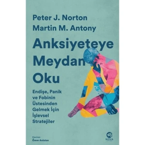 Anksiyeteye Meydan Oku - Peter J. Norton