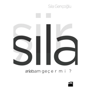 Anlatsam Geçer Mi? - Sıla Gençoğlu