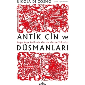 Antik Çin ve Düşmanları - Nicola Di Cosmo