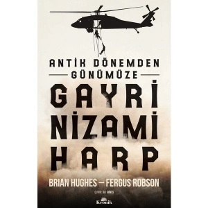 Antik Dönemden Günümüze Gayrinizami Harp - Brian Hughes