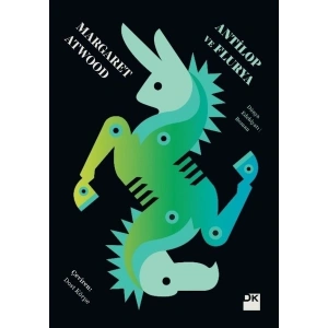Antilop ve Flurya - Margaret Atwood