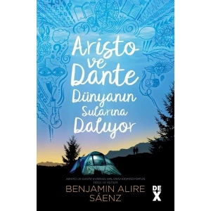 Aristo ve Dante Dünyanın Sularına Dalıyor - Benjamin Alire Sàenz