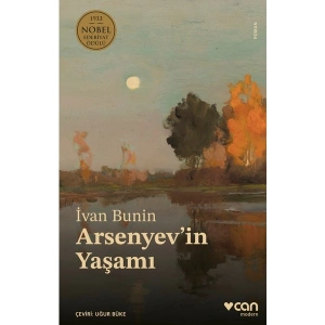 Arsenyev’in Yaşamı - İvan Bunin