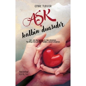 Aşk Kalbin Duasıdır - Emre Tuncer