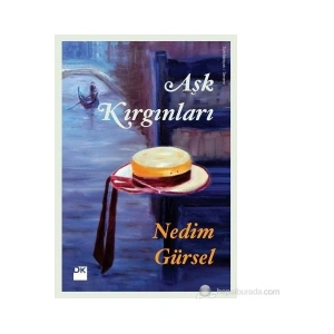Aşk Kırgınları - Nedim Gürsel