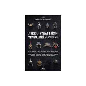 Askeri Stratejinin Temelleri Kuramcılar - Emrah Özdemir