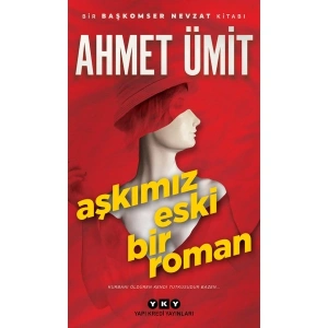 Aşkımız Eski Bir Roman - Ahmet Ümit Ciltsiz Türkçe Polisiye Roman