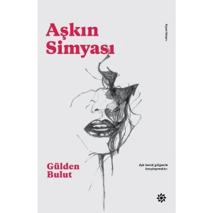Aşkın Simyası - Gülden Bulut
