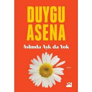 Aslında Aşk Da Yok - Duygu Asena